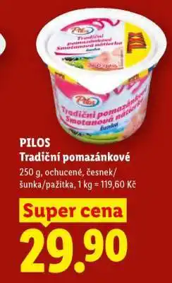 Lidl Pilos TRADIČNÍ POMAZÁNKOVÉ nabídka