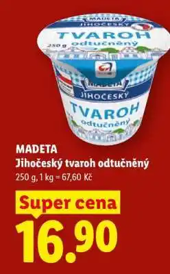 Lidl Madeta Jihočeský tvaroh odtučněný nabídka