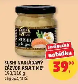 Penny Market SUSHI NAKLÁDANÝ ZÁZVOR ASIA TIME*, 190/110 g nabídka