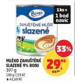 Penny Market MLÉKO ZAHUŠTĚNÉ SLAZENÉ 9% BONI nabídka