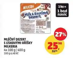 Penny Market MLÉČNÝ DEZERT S LÍSKOVÝMI OŘÍŠKY MILKERIA nabídka