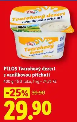 Lidl Pilos PILOS Tvarohový dezert s vanilkovou příchutí nabídka