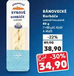 Kaufland BÁNOVECKÉ Korbáče uzené/neuzené nabídka