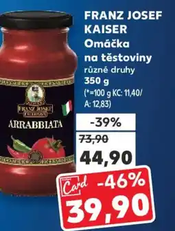 Kaufland FRANZ JOSEF KAISER Omáčka na těstoviny nabídka