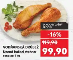 Kaufland VODŇANSKÁ DRŮBEŽ Uzená kuřecí stehna nabídka