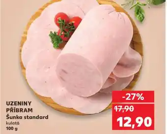 Kaufland UZENINY PŘÍBRAM Šunka standard nabídka
