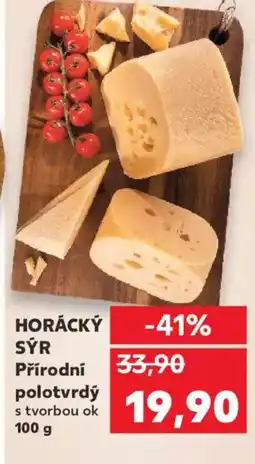 Kaufland HORÁCKÝ SÝR Přírodní polotvrdý nabídka