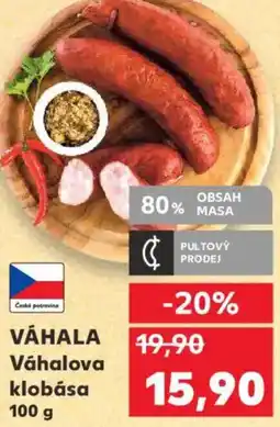 Kaufland VÁHALA Váhalova klobása nabídka