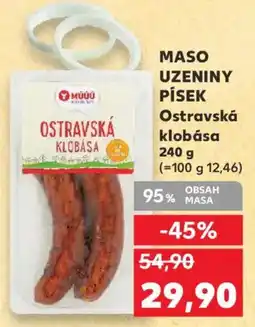 Kaufland MASO UZENINY PÍSEK Ostravská klobása nabídka