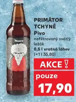 Kaufland PRIMÁTOR TCHYNĚ Pivo nabídka