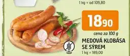 Trefa MEDOVÁ KLOBÁSA SE SÝREM nabídka