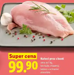 Lidl Kuřecí prsa s kostí nabídka