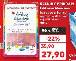 Kaufland Edíkova/Alenčina/Jakubova šunka nabídka