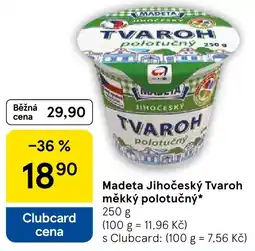 Tesco Madeta Jihočeský Tvaroh měkký polotučný nabídka