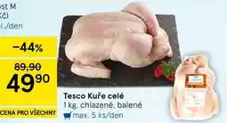 Tesco Tesco Kuře celé, 1 kg. chlazené, balené nabídka