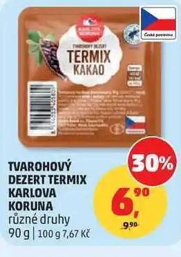 Penny Market TVAROHOVÝ DEZERT TERMIX KARLOVA KORUNA různé druhy nabídka