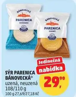 Penny Market SÝR PARENICA BÁNOVECKÁ uzená, neuzená, 108/110 g nabídka