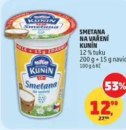 Penny Market SMETANA NA VAŘENÍ KUNÍN 12% tuku, 200 g +15 g navíc nabídka