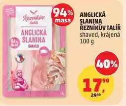 Penny Market ANGLICKÁ SLANINA ŘEZNÍKŮV TALÍŘ shaved, krájená nabídka