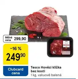 Tesco Tesco Hovězí kližka bez kosti nabídka
