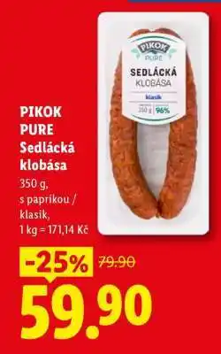 Lidl PIKOK PURE SEDLÁCKÁ KLOBÁSA nabídka