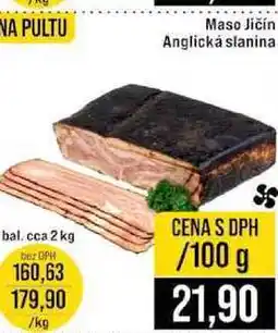 Jip Maso Jičín Anglická slanina bal. cca 2 kg 100g nabídka