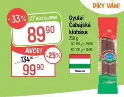 Globus Gyulai Čabajská klobása nabídka