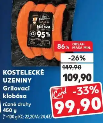 Kaufland KOSTELECKÉ UZENINY Grilovaci klobása nabídka