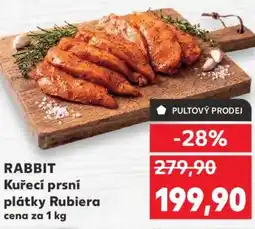 Kaufland RABBIT Kuřecí prsní plátky Rubiera nabídka