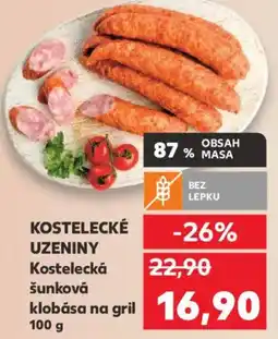 Kaufland KOSTELECKÉ UZENINY Kostelecká šunková klobása na gril nabídka