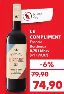 Kaufland LE COMPLIMENT Francie Bordeaux nabídka