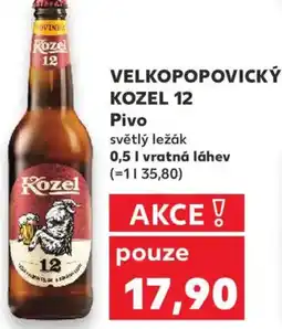 Kaufland VELKOPOPOVICKÝ KOZEL 12 Pivo nabídka