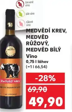 Kaufland MEDVĚDÍ KREV, MEDVĚD RŮŽOVÝ, MEDVĚD BÍLÝ Víno nabídka