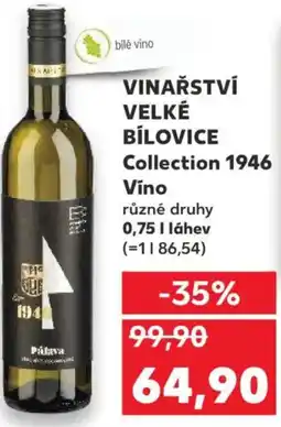 Kaufland VINAŘSTVÍ VELKÉ BÍLOVICE Collection 1946 Víno nabídka