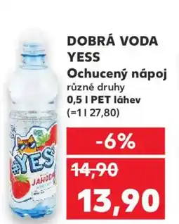 Kaufland DOBRÁ VODA YESS Ochucený nápoj nabídka