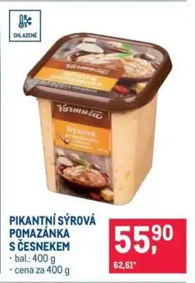 Makro PIKANTNÍ SÝROVÁ POMAZÁNKA S ČESNEKEM nabídka