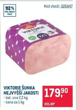 Makro Viktorie šunka nejvyšší jakosti nabídka