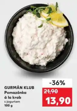 Kaufland GURMÁN KLUB Pomazánka á la krab s jogurtem nabídka