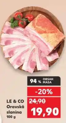Kaufland Le & Co ORAVSKÁ SLANINA* 100 g nabídka
