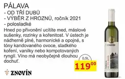 BENE Nápoje ZNOVÍN ZNOJMO 0,75L PÁLAVA - OD TŘÍ DUBŮ, VÝBĚR Z HROZNŮ, ročník 2021 - polosladké nabídka