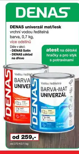 Barvy a laky drogerie DENAS DENAS DENAS univerzál mat/lesk vrchní vodou ředitelná barva nabídka