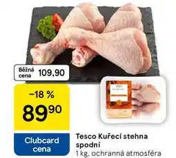 Tesco Tesco Kuřecí stehna spodní nabídka
