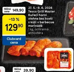 Tesco Tesco Grill Master Kuřecí horní stehna bez kosti s kůží v barbecue marinádě nabídka