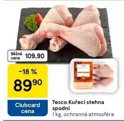 Tesco Tesco Kuřecí stehna spodní nabídka
