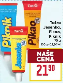 Billa Tatra Jesenka, Pikao, Piknik nabídka