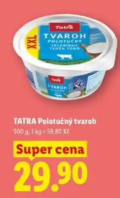 Lidl Tatra Polotučný tvaroh nabídka