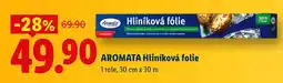 Lidl AROMATA Hliníková folie nabídka