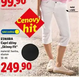 Lidl ESMARA Capri džíny „Skinny Fit“ nabídka