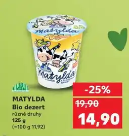 Kaufland MATYLDA Bio dezert nabídka