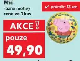 Kaufland Mič různé motivy nabídka